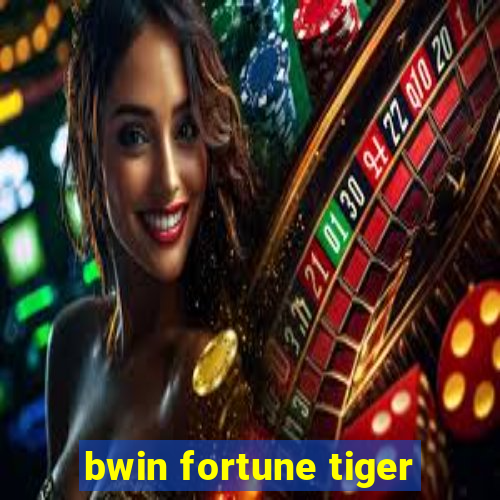 bwin fortune tiger